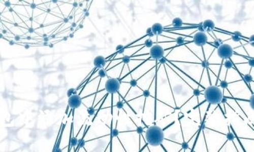 优质
如何在TP钱包中添加流动性挖矿？完整指南与实用技巧